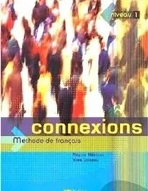 کتاب Connexions niveau 1 Méthode de Français + Cahier d’exercices + CD