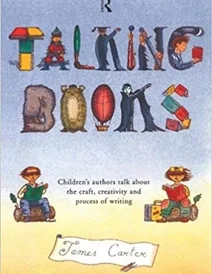کتاب Talking Books: Children's Authors Talk About the Craft, Creativity and Process of Writing
