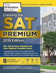 Cracking the SAT Premium Edition with 8 Practice Tests 2019