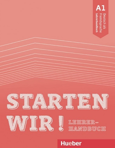 کتاب زبان آلمانی معلم اشتارتن ویر Starten Wir! A1 Teacher's Book