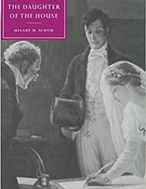 کتاب Dickens and the Daughter of the House (Cambridge Studies in Nineteenth-Century Literature and Culture)