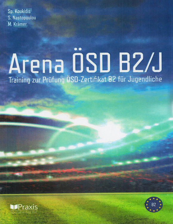 کتاب زبان آلمانی آمادگی آزمون Arena B2: Training zur Prüfung Goethe-Zertifikat B2 Fit in Deutsch