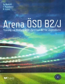 کتاب زبان آلمانی آمادگی آزمون Arena B2: Training zur Prüfung Goethe-Zertifikat B2 Fit in Deutsch