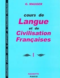 کتاب Course De Langue Et De Civilisation Françaises Mauger 1