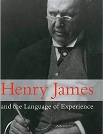 کتاب Henry James and the Language of Experience