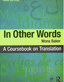 کتاب In Other Words A Coursebook on Translation - 3rd Edition