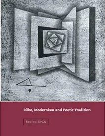 کتاب Rilke, Modernism and Poetic Tradition (Cambridge Studies in German)