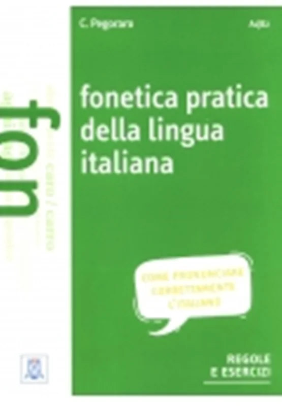 کتاب مهارت تلفظ ایتالیایی فونتیکا پراتیکا دلا لینگوا ایتالیانا Fonetica pratica della lingua italiana A1 B2