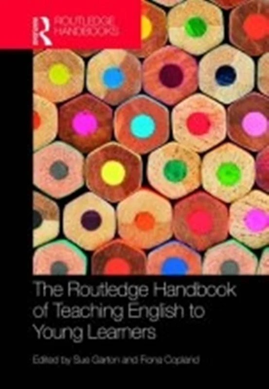 کتاب د روتلج هندبوک آف تیچینگ انگلیش تو یانگ لرنرز The Routledge Handbook of Teaching English to Young Learners