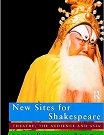 کتاب New Sites For Shakespeare: Theatre, the Audience, and Asia