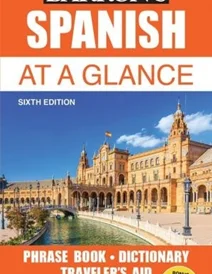 کتاب Spanish at a Glance: Foreign Language Phrasebook & Dictionary