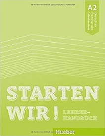 کتاب زبان آلمانی معلم اشتارتن ویر Starten Wir! A2 Teacher's Book