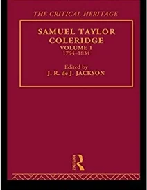 کتاب The Collected Critical Heritage I: Samuel Taylor Coleridge: The Critical Heritage Volume 1 1794-1834 (The Collected Cr