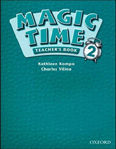 کتاب معلم مجیک تایم ویرایش دوم Magic Time 2 (2nd) Teachers Book