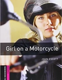 کتاب داستان بوک ورم دختر موتورسوار Oxford Bookworms Library: Starter Level:: Girl on a Motorcycle + CD