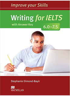 کتاب ایمپروو یور اسکیلز رایتینگ فور آیلتس Improve Your Skills Writing for IELTS 6.0-7.5