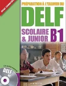کتاب DELF B1 Scolaire et Junior + DVD-ROM Nouvelle édition