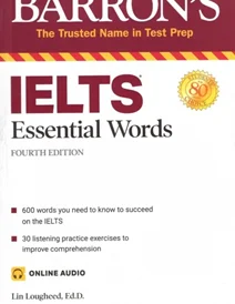 کتاب بارونز آیلتس اسنشیال وردز ویرایش چهارم Barrons IELTS Essential Words 4th+ CD