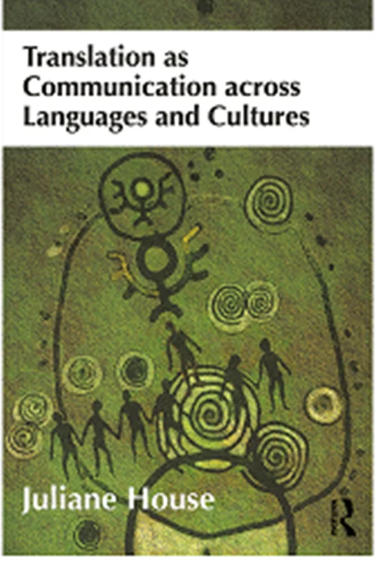 کتاب Translation as Communication across Languages and Cultures-House