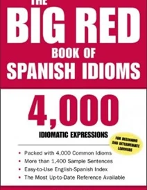 کتاب اسپانیایی The Big Red Book of Spanish Idioms: 4,000 Idiomatic Expressions