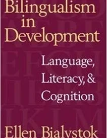 کتاب Bilingualism in Development: Language, Literacy, and Cognition