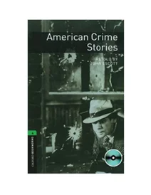 کتاب داستان بوک ورم داستان های جنایی آمریکایی Bookworms 6:American Crime Stories With CD