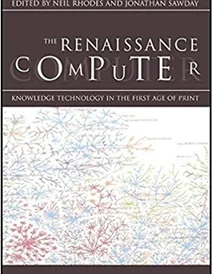 کتاب The Renaissance Computer: Knowledge Technology in the First Age of Print