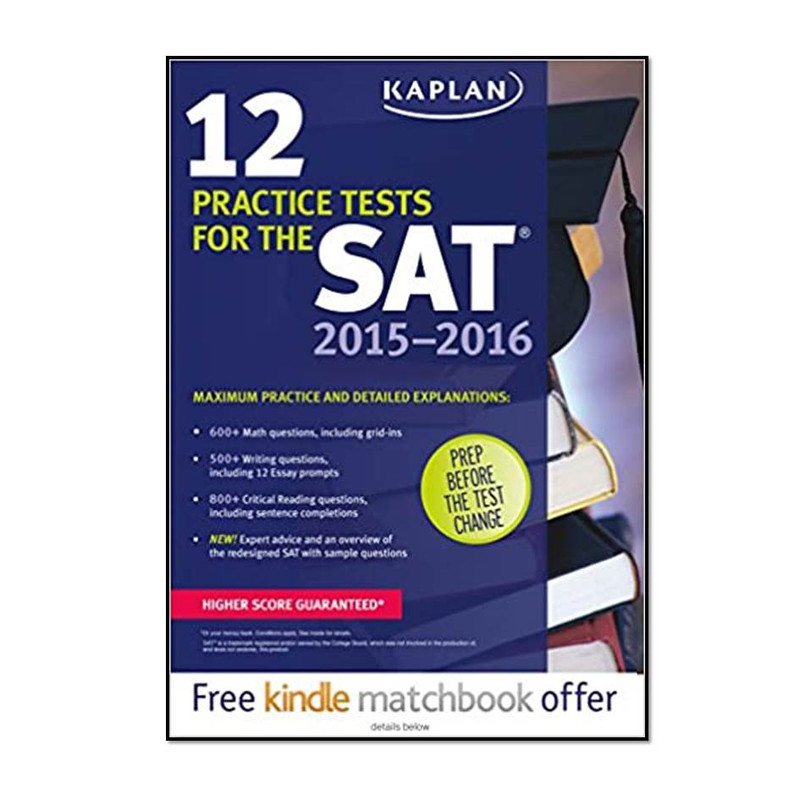 Kaplan 12 Practice Tests for the SAT 2015-2016