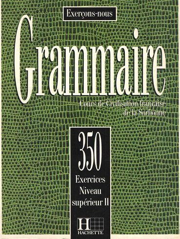 Les 350 Exercices Grammaire Superieur 2 کتاب