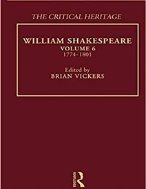 کتاب William Shakespeare: The Critical Heritage Volume 6 1774-1801 (The Collected Critical Heritage : William Shakespeare)