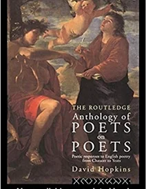 کتاب The Routledge Anthology of Poets on Poets: Poetic Responses to English Poetry from Chaucer to Yeats