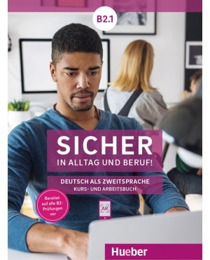 کتاب زبان آلمانی Sicher in Alltag und Beruf! B2.1 (Kursbuch + Arbeitsbuch)