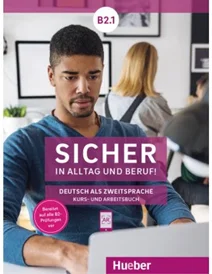 کتاب زبان آلمانی Sicher in Alltag und Beruf! B2.1 (Kursbuch + Arbeitsbuch)