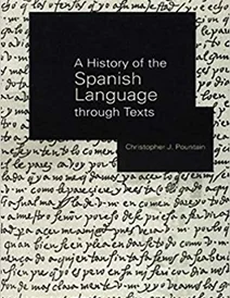 کتاب A History of the Spanish Language through Texts