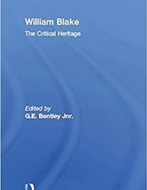 کتاب The Collected Critical Heritage I: William Blake: The Critical Heritage (The Collected Critical Heritage : The Romanti