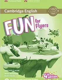 کتاب معلم فان فور فلایرز ویرایش چهارم Fun for Flyers Teachers Book 4th