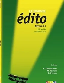 کتاب Edito b1+ Cahier + CD mp3 + DVD
