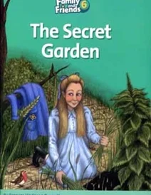 کتاب داستان انگلیسی فمیلی اند فرندز باغ مخفی Family and Friends Readers 6 The Secret Garden