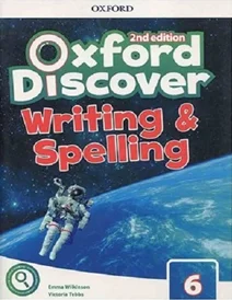 کتاب زبان آکسفورد دیسکاور ویرایش دوم رایتینگ اند اسپلینگ Oxford Discover 6 2nd - Writing and Spelling