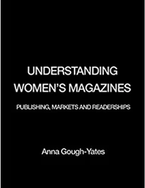 کتاب Understanding Women's Magazines: Publishing, Markets and Readerships in Late-Twentieth Century Britain