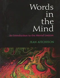 کتاب Words in the Mind An Introduction to the Mental Lexicon 4th
