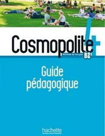 کتاب Cosmopolite 4 - Guide pédagogique