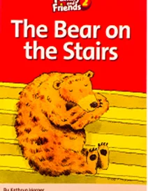 کتاب داستان انگلیسی فمیلی اند فرندز خرس روی پله ها Family and Friends Readers 2 The Bear on the Stairs
