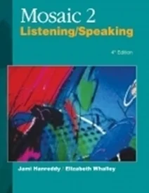 کتاب موزاییک 2 لیسنیک اند اسپیکینگ ویرایش چهارم Mosaic 2 Listening/Speaking 4th Edition