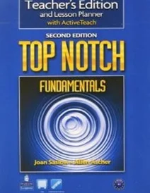 کتاب زبان آلمانی Top Notch Fundamentals Teacher's Edition and Lesson Planner with ActiveTeach, 2nd Edition