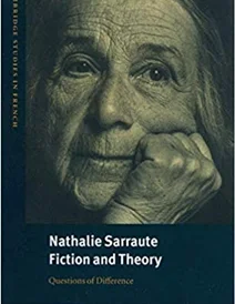 کتاب Nathalie Sarraute, Fiction and Theory: Questions of Difference (Cambridge Studies in French)