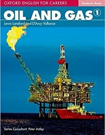 کتاب آکسفورد انگلیش فور کریرز Oxford English for Careers: Oil and Gas 1 Student Book