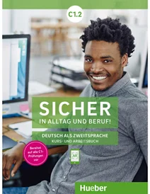 کتاب زبان آلمانی Sicher in Alltag und Beruf! C1.2 (Kursbuch + Arbeitsbuch)