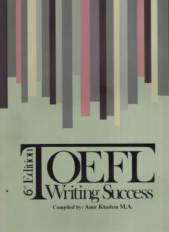 کتاب Toefl Writing Success 6th امیر خادم