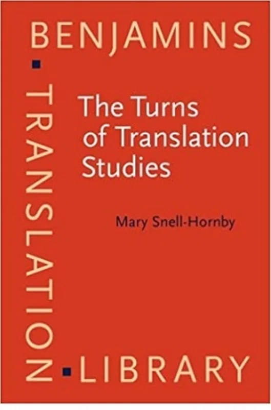 کتاب The Turns of Translation Studies: New paradigms or shifting viewpoints? (Benjamins Translation Library)